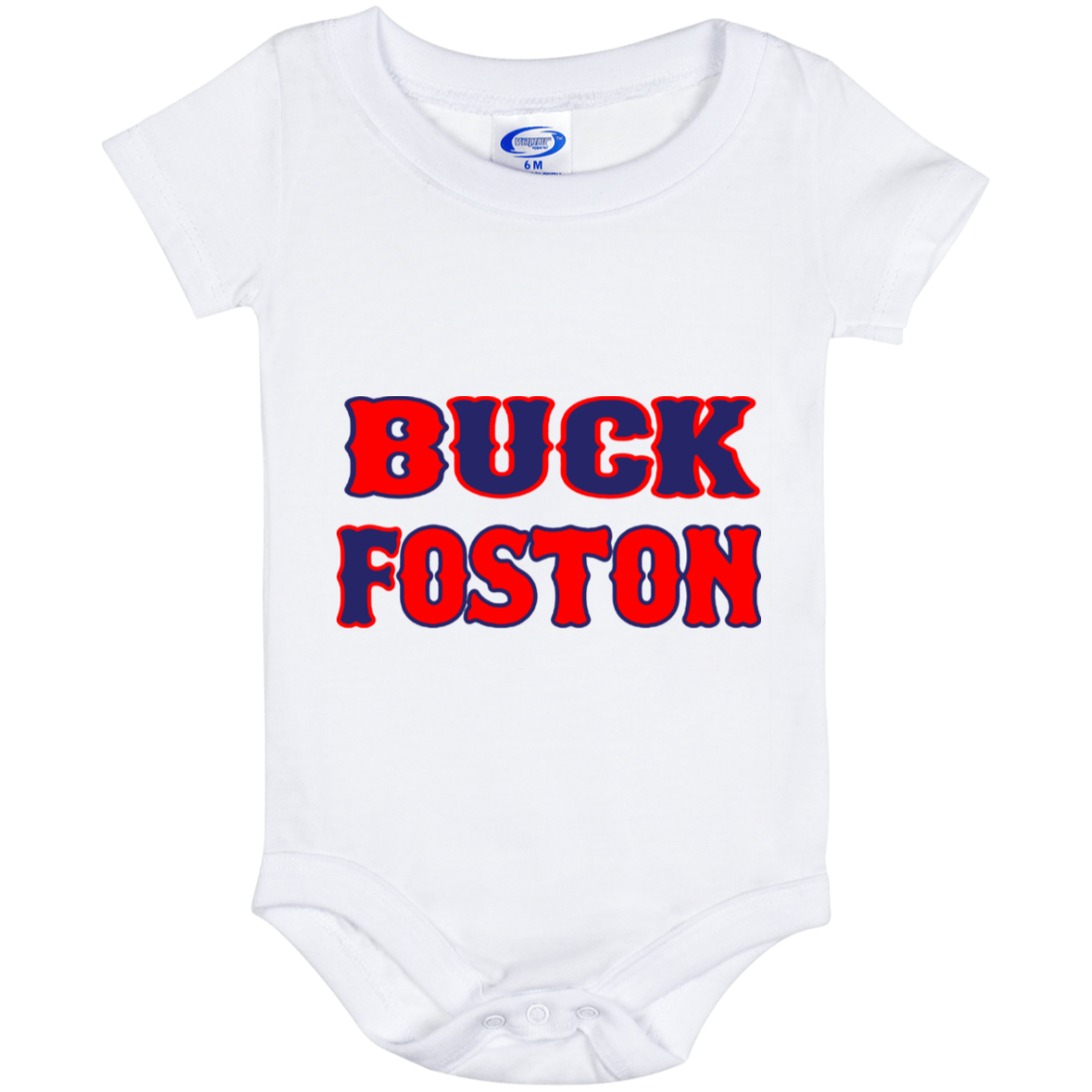 ArtichokeUSA Custom Design. BUCK FOSTON. Baby Onesie 6 Month