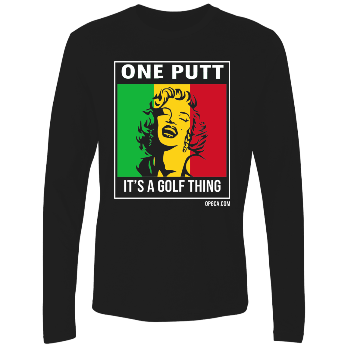 OPG Custom Design #22. One Putt / One Love Parody with Fan Art. Female Edition. Men's Premium LS