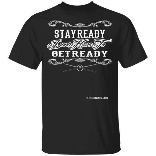 The GHOATS Custom Design #36. Stay Ready Don't Have to Get Ready. Ver 2/2. Youth Basic 100% Cotton T-Shirt