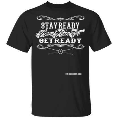 The GHOATS Custom Design #36. Stay Ready Don't Have to Get Ready. Ver 2/2. Youth Basic 100% Cotton T-Shirt