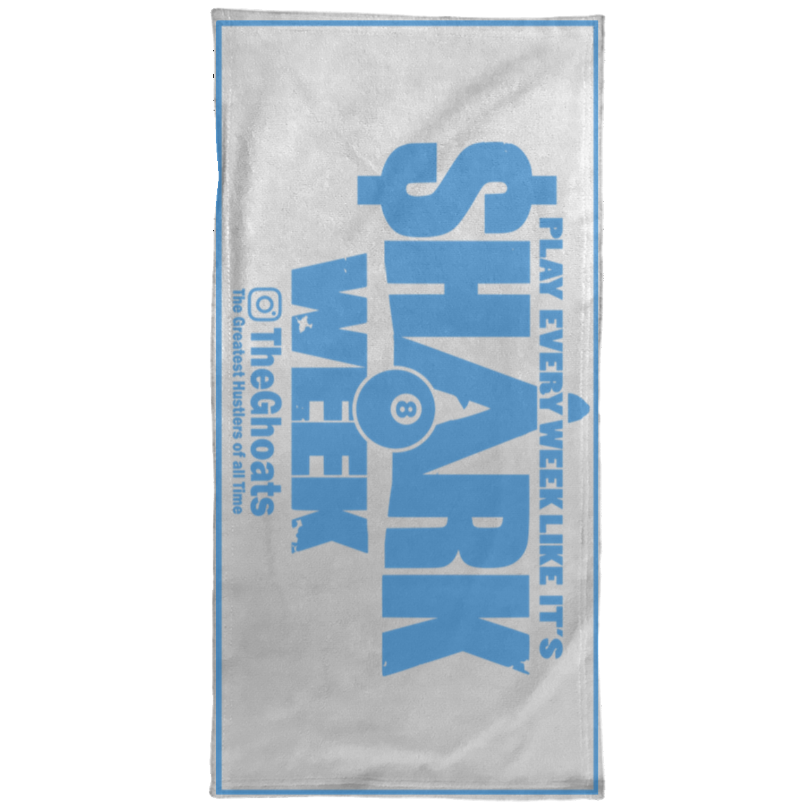 The GHOATS Custom Design. #32. Shark Week. Shark Life. Towel - 15x30