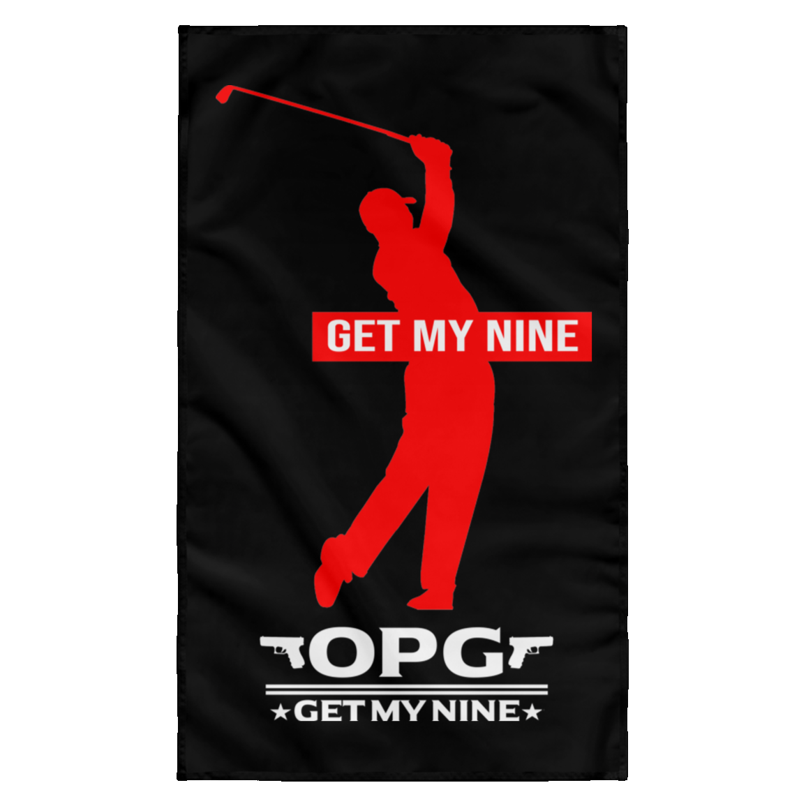 OPG Custom Design #16. Get My Nine. Male Version. Wall Flag