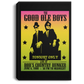 ArtichokeUSA Custom Design #42. The Good Ole Boys. Blues Brothers Fan Art. Portrait Canvas .75in Frame