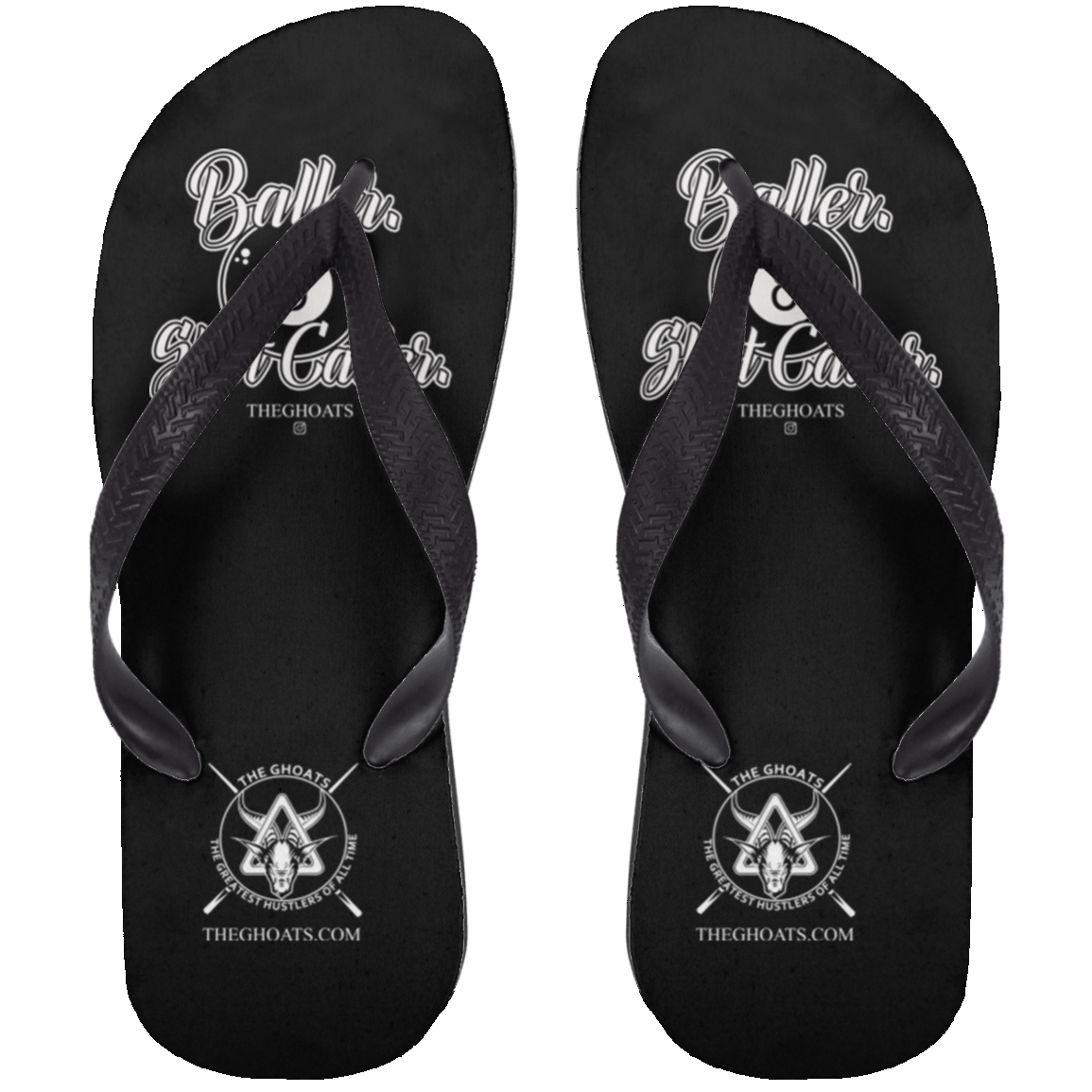 The GHOATS Custom Design #2. Baller. Shot Caller. Adult Flip Flops