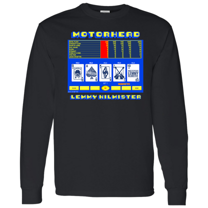 ArtichokeUSA Custom Design. Motorhead's Lemmy Kilmister's Favorite Video Poker Machine. Rock in Peace! LS T-Shirt 5.3 oz.