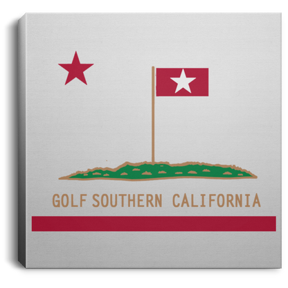 OPG Custom Design #8. Golf Southern California. All Year Long Baby!! Square Canvas .75in Frame