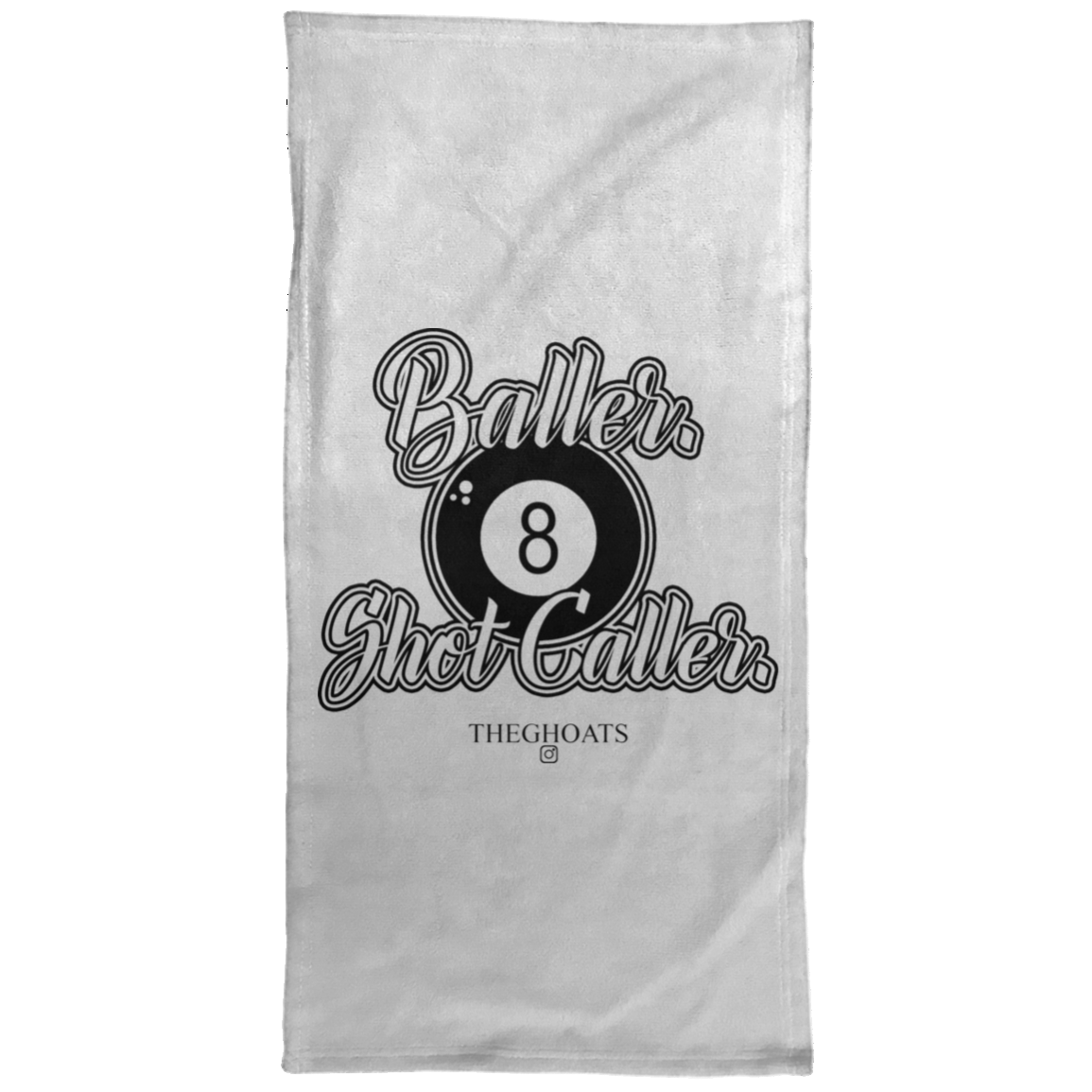 The GHOATS Custom Design #2. Baller. Shot Caller. Towel - 15x30