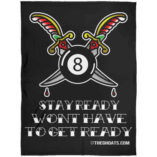 The GHOATS Custom Design #36. Stay Ready Won't Have to Get Ready. Tattoo Style. Ver. 1/2. Fleece Blanket 60x80