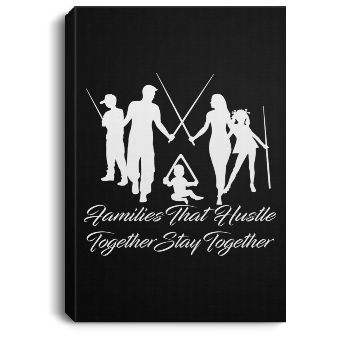 The GHOATS Custom Design. #11 Families That Hustle Together, Stay Together. Portrait Canvas .75in Frame