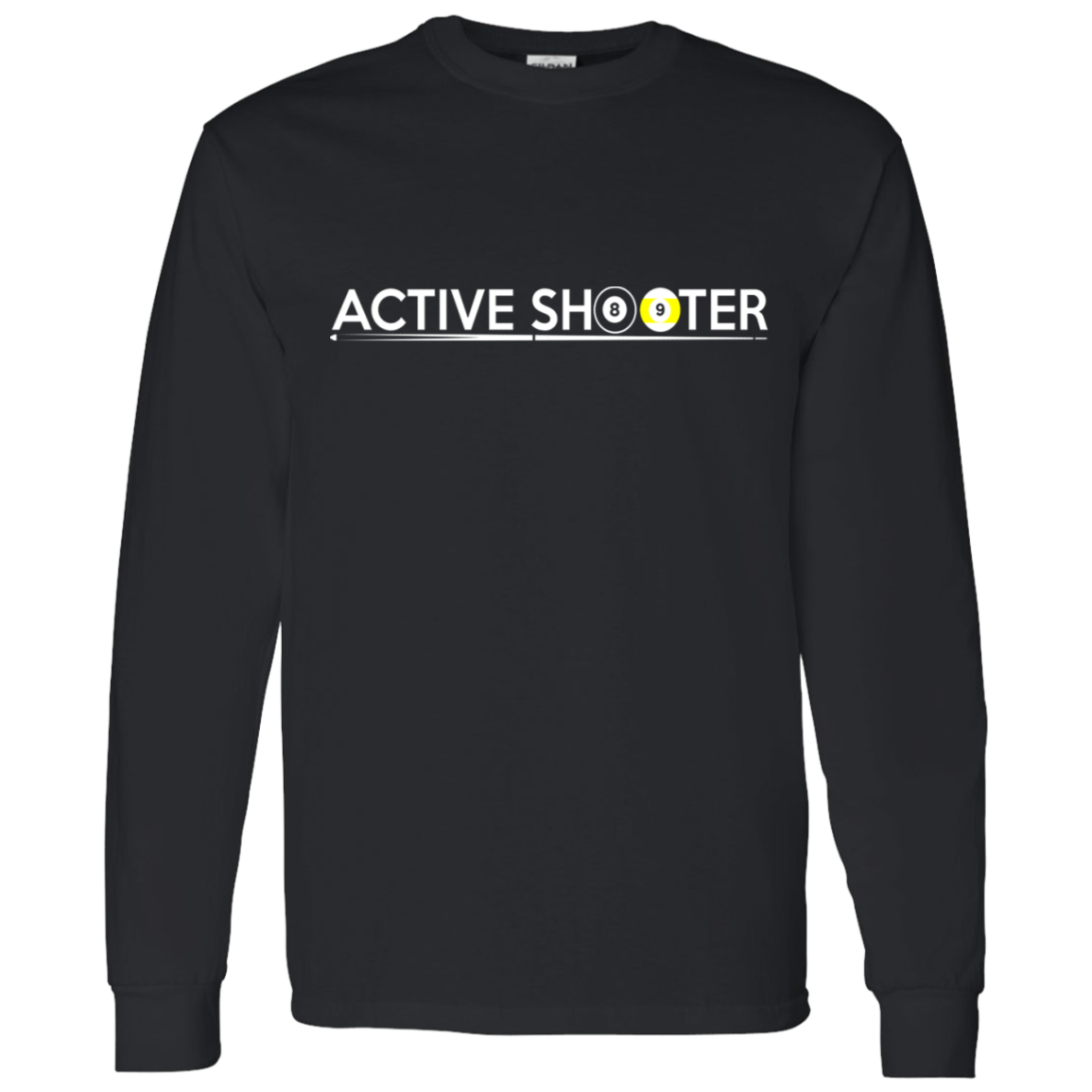 The GHOATS Custom Design #1. Active Shooter. LS T-Shirt 5.3 oz.