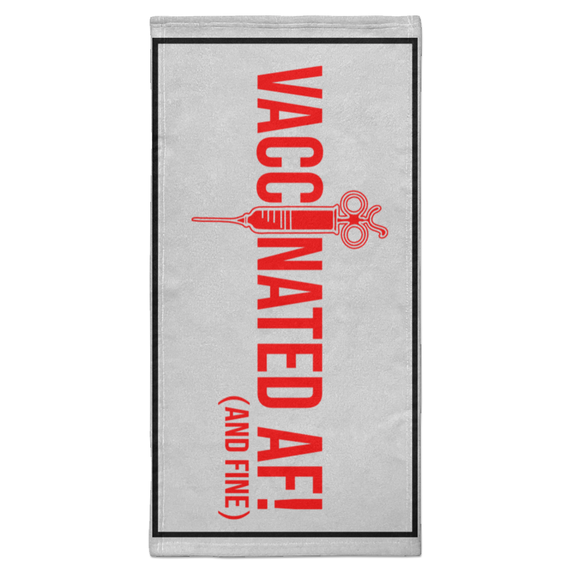 ArtichokeUSA Custom Design. Vaccinated AF (and fine). Towel - 15x30