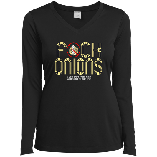 ArtichokeUSA Custom Design. Fuck Onions. Ladies’ Long Sleeve Performance V-Neck Tee
