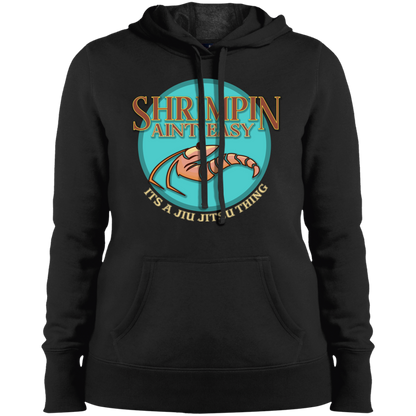 Artichoke Fight Gear Custom Design #18. Shrimpin ain't Easy. Ladies' Pullover Hooded Sweatshirt