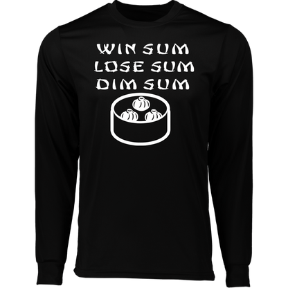 ArtichokeUSA Custom Design. WIN SUM. LOSE SUM. DIM SUM. Long Sleeve Moisture-Wicking Tee