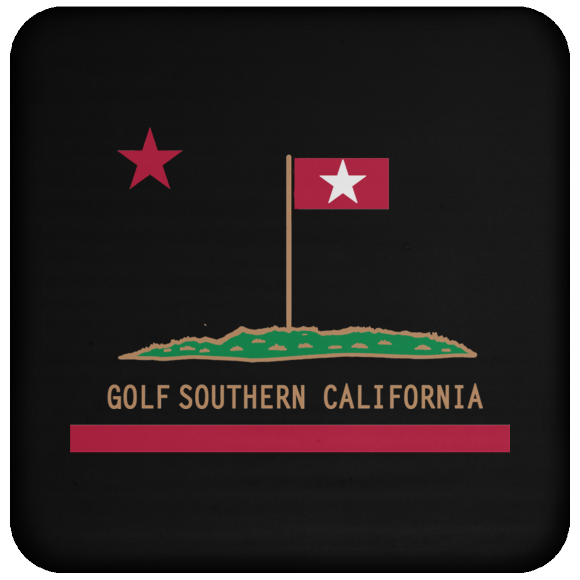 OPG Custom Design #8. Golf Southern California. All Year Long Baby!! Coaster