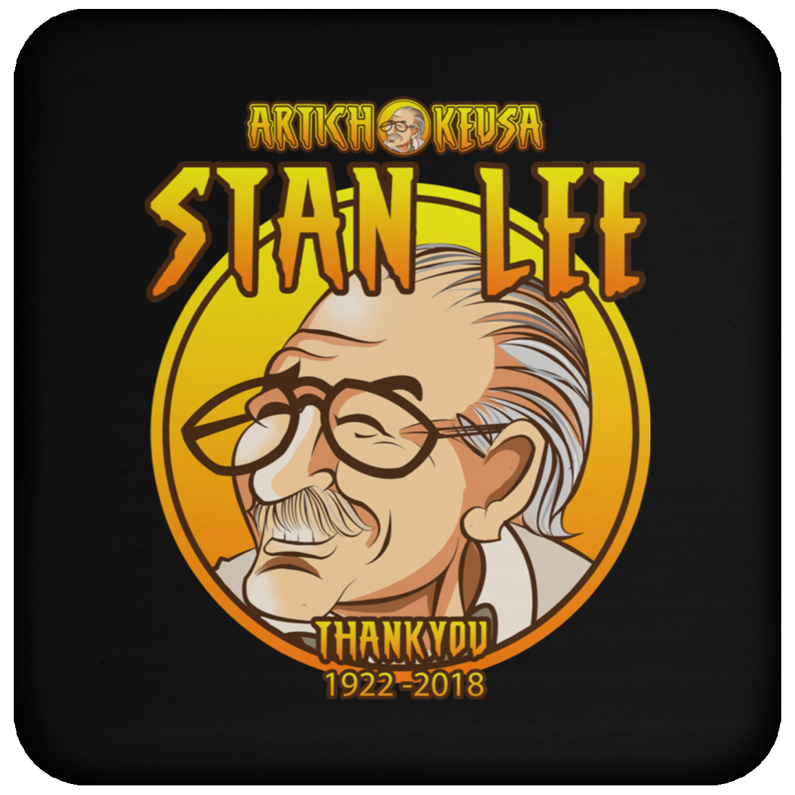 ArtichokeUSA Character and Font design. Stan Lee Thank You Fan Art. Let's Create Your Own Design Today. Coaster