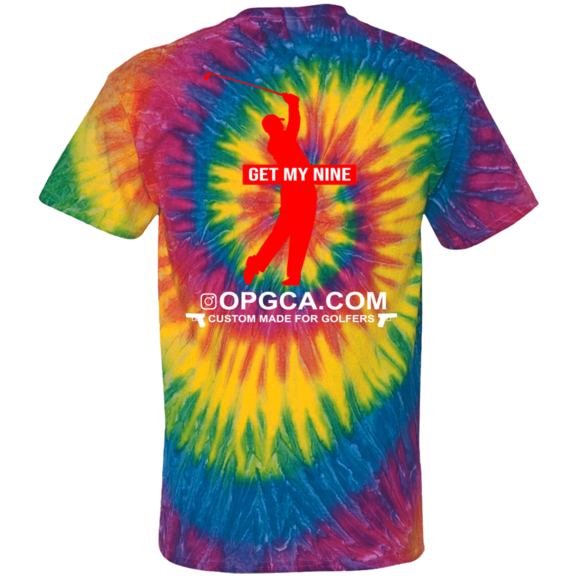 OPG Custom Design #16. Get My Nine. 100% Cotton Tie Dye T-Shirt