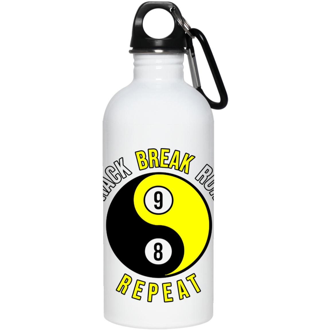 The GHOATS Custom Design #7. Rack Break Run Repeat. Ying Yang. 20 oz. Stainless Steel Water Bottle