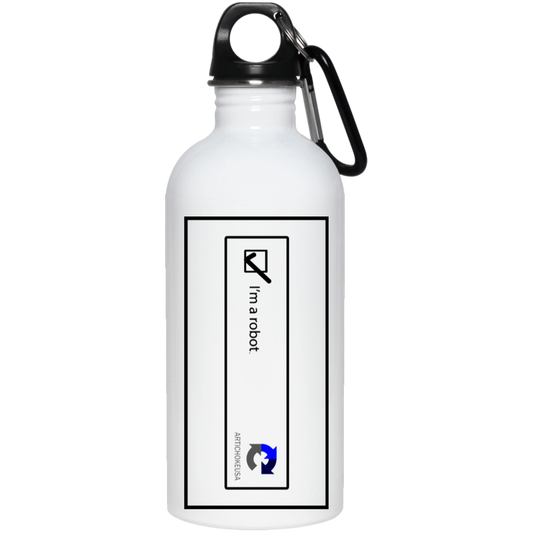 ArtichokeUSA Custom Design. I am a robot. 20 oz. Stainless Steel Water Bottle