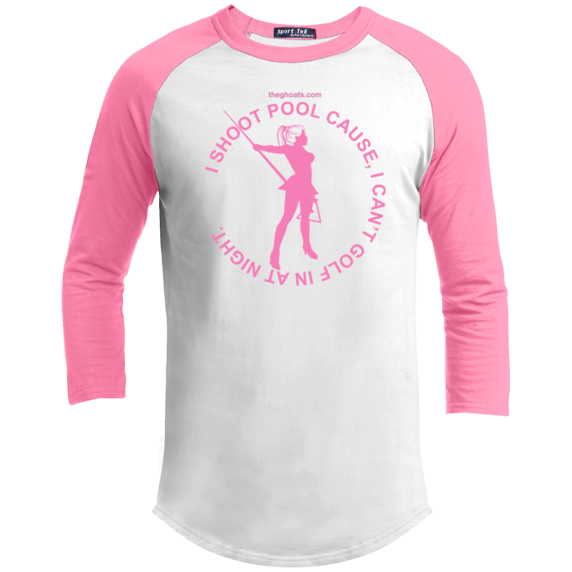 The GHOATS Custom Design #16. I shoot pool cause, I can't golf at night. I golf cause, I can't shoot pool in the day. Youth 3/4 Raglan Sleeve Shirt