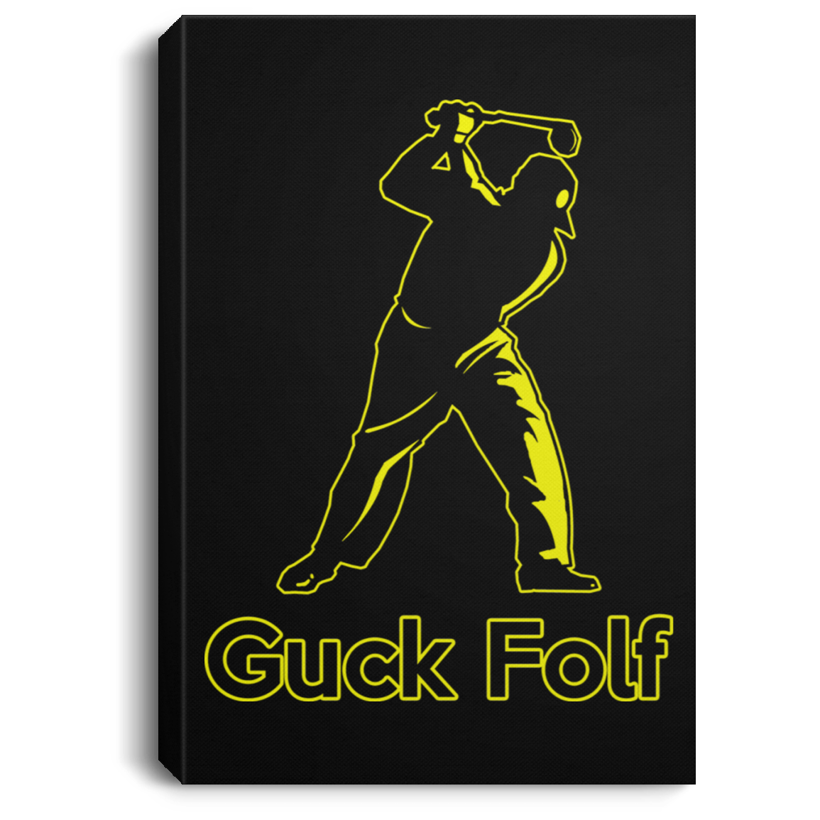 OPG Custom Design #19. GUCK FOLF! Men's Edition. Portrait Canvas .75in Frame