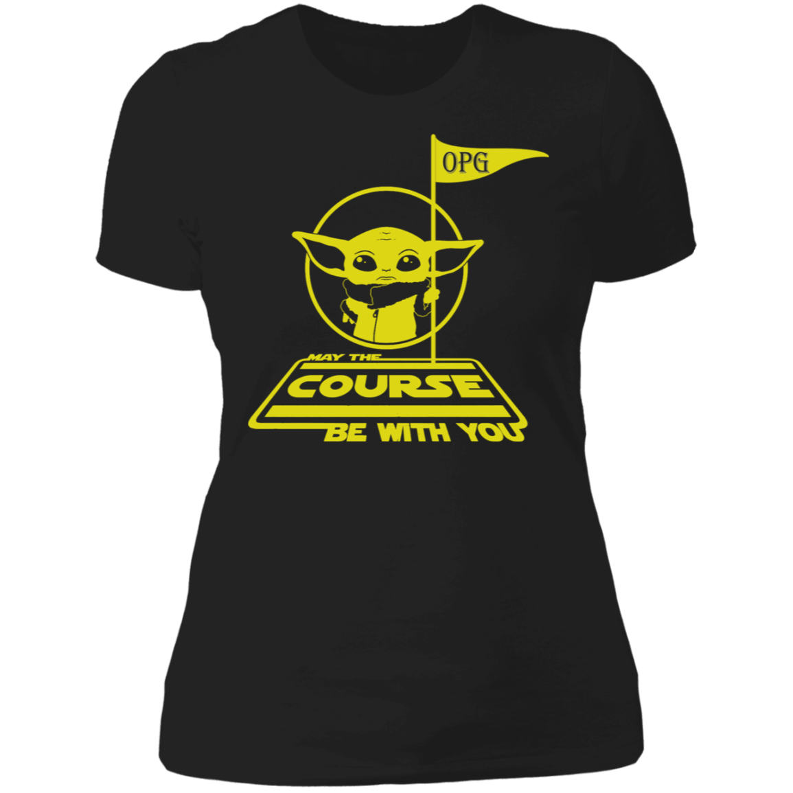OPG Custom Design #21. May the course be with you. Star Wars Parody and Fan Art. Ladies' Boyfriend T-Shirt