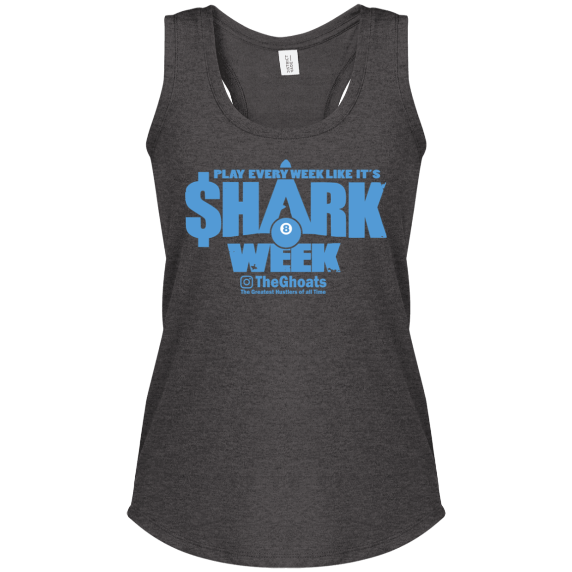 The GHOATS Custom Design. #32. Shark Week. Shark Life. Ladies' Perfect Tri Racerback Tank