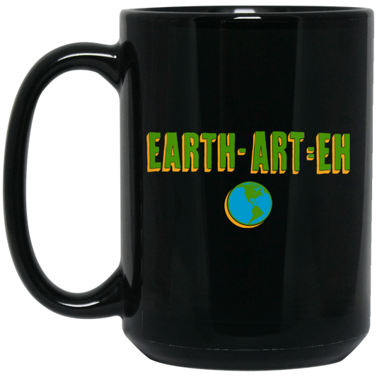 ArtichokeUSA Custom Design. EARTH-ART=EH. 15 oz. Black Mug