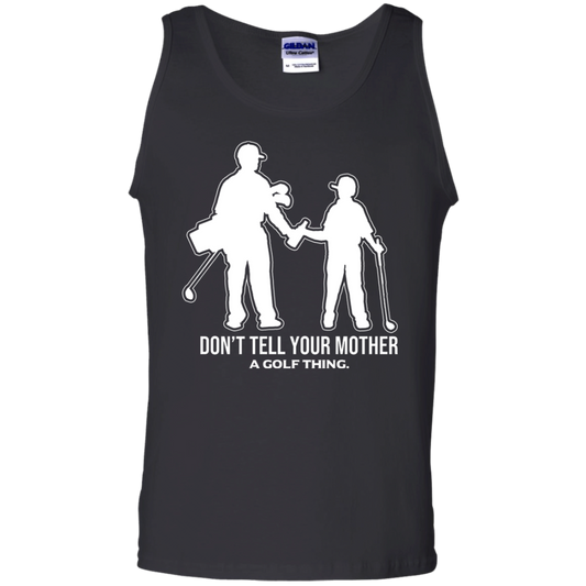 OPG Custom Design #7. Father and Son's First Beer. Don't Tell Your Mother. 6 oz. 100% Cotton Tank Top