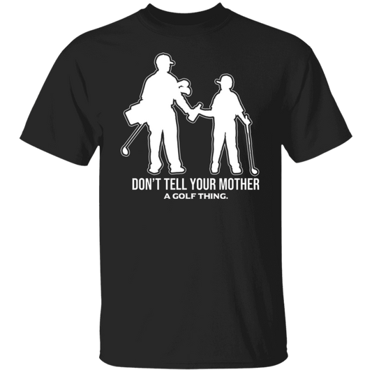 OPG Custom Design #7. Father and Son's First Beer. Don't Tell Your Mother. 100% Cotton T-Shirt