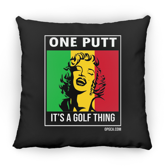 OPG Custom Design #22. One Putt / One Love Parody with Fan Art. Female Edition. Square Pillow 18x18