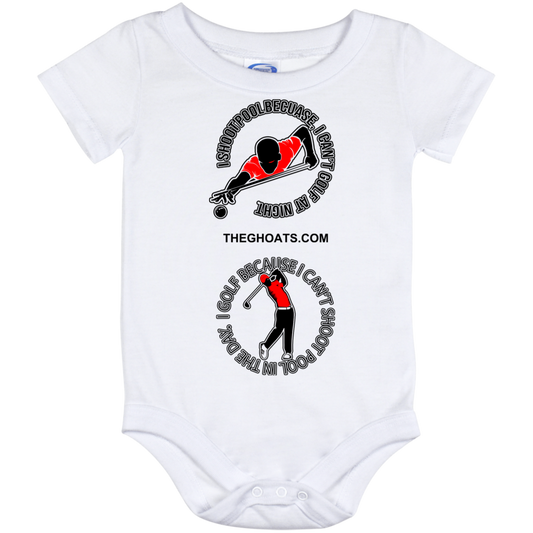 The GHOATS Custom Design #16. I shoot pool cause, I can't golf at night. I golf cause, I can't shoot pool in the day. Baby Onesie 12 Month