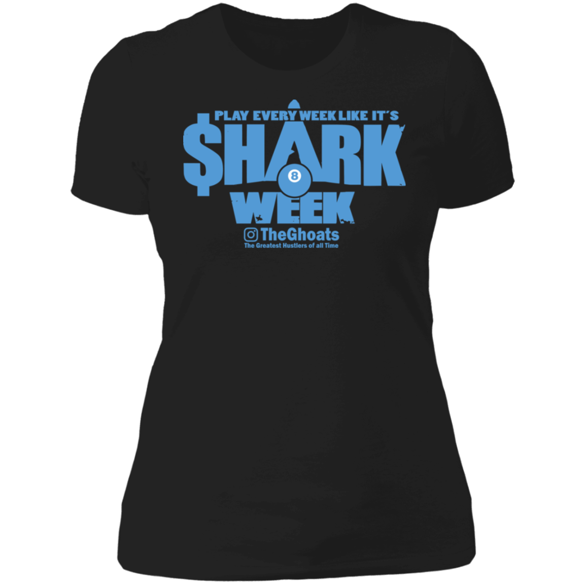 The GHOATS Custom Design. #32. Shark Week. Shark Life. Ladies' Boyfriend T-Shirt