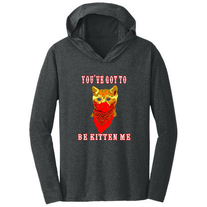 ArtichokeUSA Custom Design. You've Got To Be Kitten Me?! 2020, Not What We Expected. Triblend T-Shirt Hoodie
