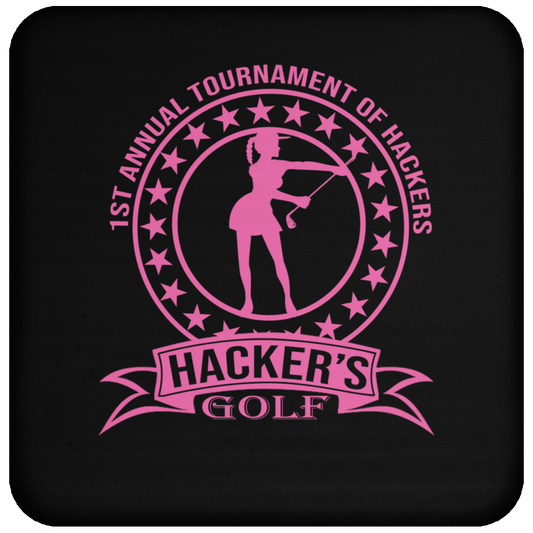 OPG Custom Design #20. 1st Annual Hackers Golf Tournament. Ladies Edition. Coaster