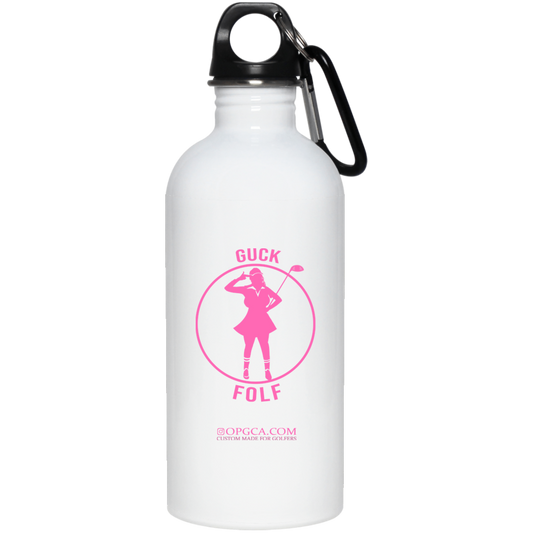 OPG Custom Design #19. GUCK FOLF. Female Edition 20 oz. Stainless Steel Water Bottle