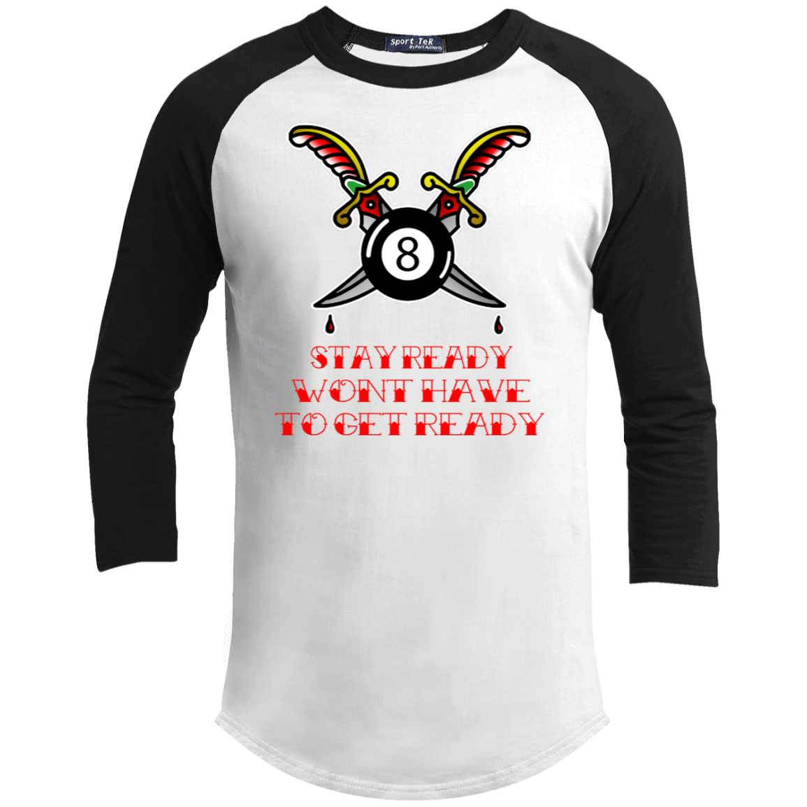 The GHOATS Custom Design #36. Stay Ready Won't Have to Get Ready. Tattoo Style. Ver. 1/2. Youth 3/4 Raglan Sleeve Shirt