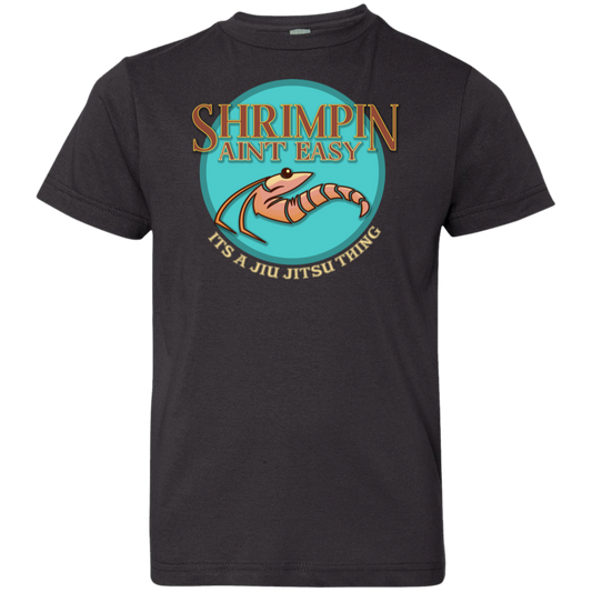 Artichoke Fight Gear Custom Design #18. Shrimpin ain't Easy. Youth Jersey 100% Combed Ringspun Cotton T-Shirt