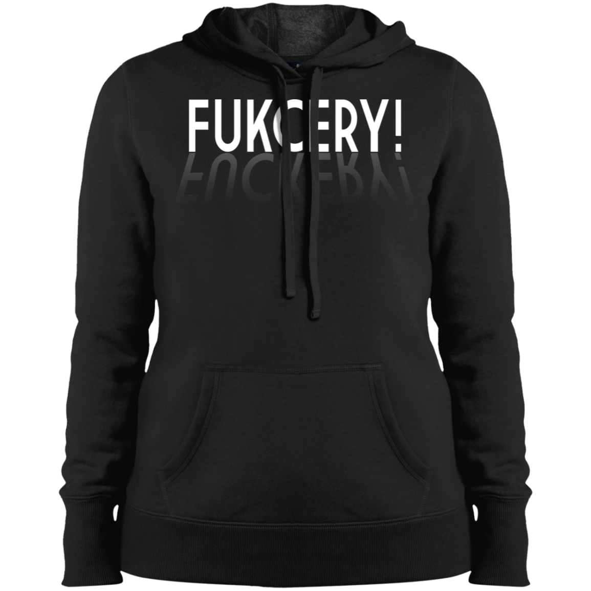 ArtichokeUSA Custom Design. FUKCERY. The New Bullshit. Ladies' Pullover Hooded Sweatshirt