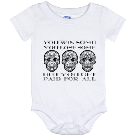 ArtichokeUSA Custom Design. You Win Some, You Lose Some, But You Get Paid For All. Baby Onesie 12 Month