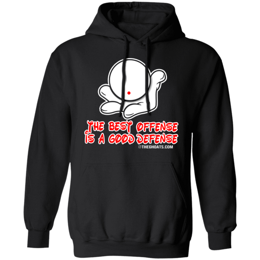 The GHOATS Custom Design #5. The Best Offense is a Good Defense. Basic Pullover Hoodie