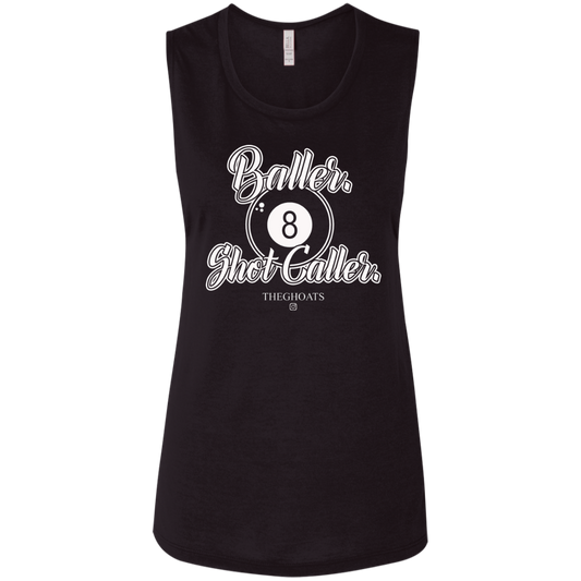 The GHOATS Custom Design #2. Baller. Shot Caller. Ladies' Flowy Muscle Tank