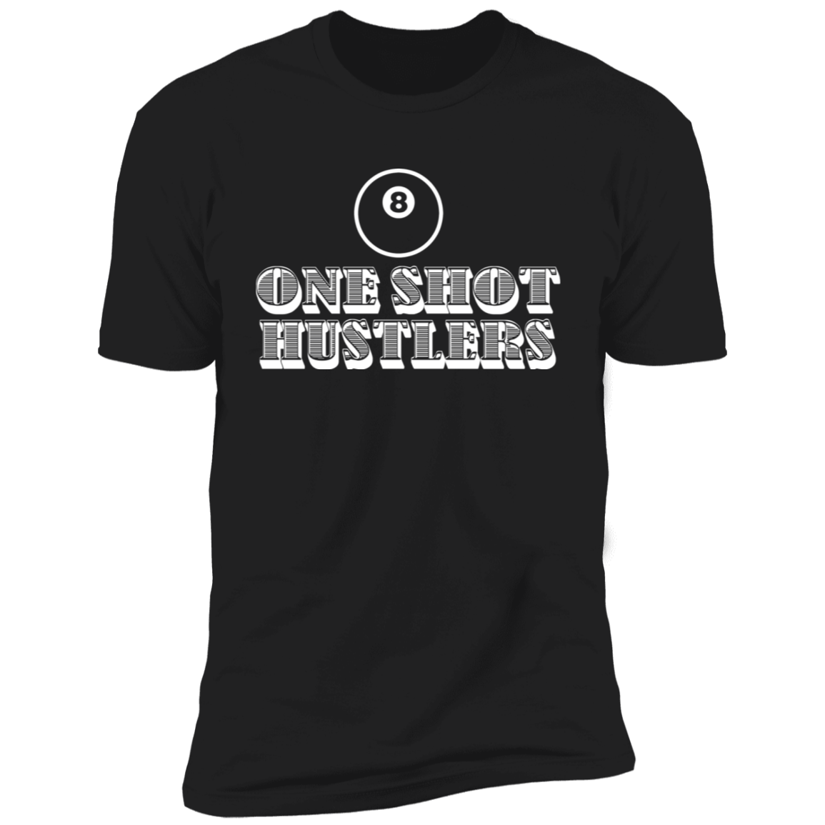 The GHOATS Custom Design. #22 One Shot Hustlers. Premium Short Sleeve T-Shirt
