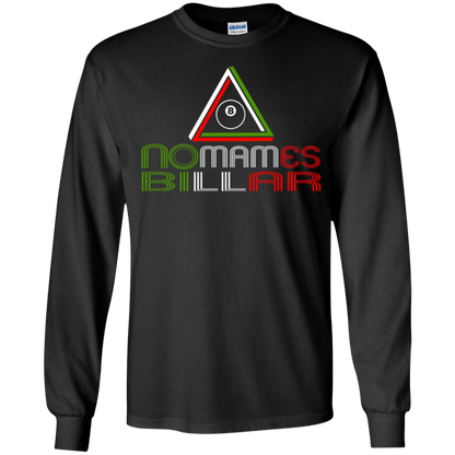 The GHOATS Custom Design #21. No Mames Billar. (Spanish Translation: You've got to be kidding. Pool). Youth LS T-Shirt