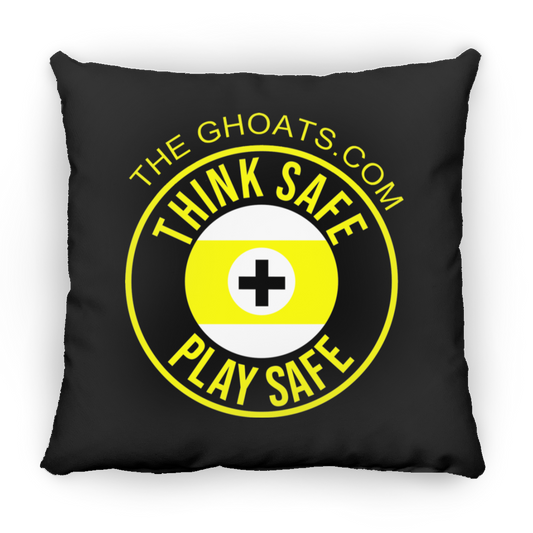 The GHOATS Custom Design. #31 Think Safe. Play Safe. Large Square Pillow