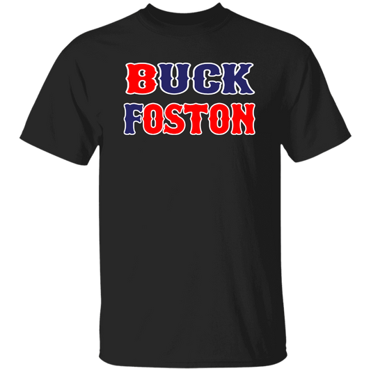 ArtichokeUSA Custom Design. BUCK FOSTON. 100% Cotton T-Shirt