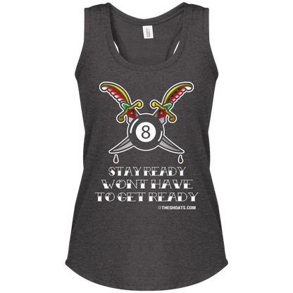 The GHOATS Custom Design #36. Stay Ready Won't Have to Get Ready. Tattoo Style. Ver. 1/2. Ladies' Perfect Tri Racerback Tank