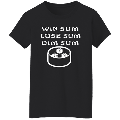 ArtichokeUSA Custom Design. WIN SUM. LOSE SUM. DIM SUM. Ladies' 5.3 oz. T-Shirt