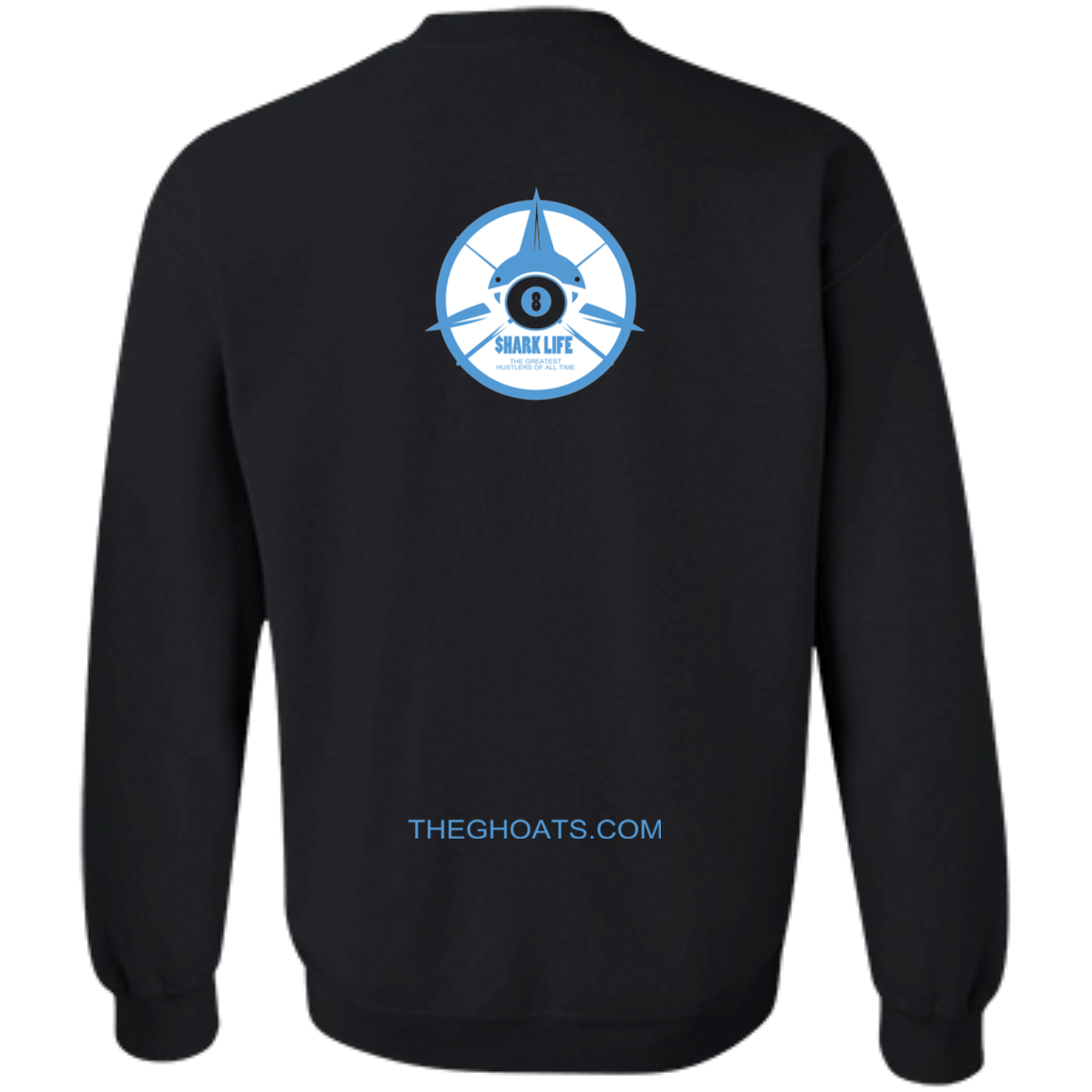 The GHOATS Custom Design. #32. Shark Week. Shark Life. Crewneck Pullover Sweatshirt