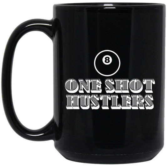 The GHOATS Custom Design. #22 One Shot Hustlers. 15 oz. Black Mug